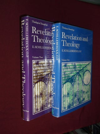 Item #31410 Revelation and Theology (Two Volumes). Edward Schillebeeckx