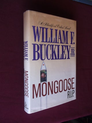 Item #31422 Mongoose R. I. P. (A Blackford Oakes Novel). William F. Buckley Jr