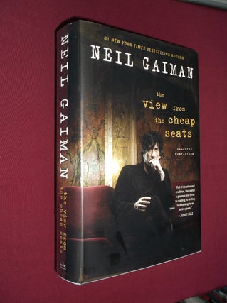 Item #31426 The View from the Cheap Seats: Selected Nonfiction. Neil Gaiman