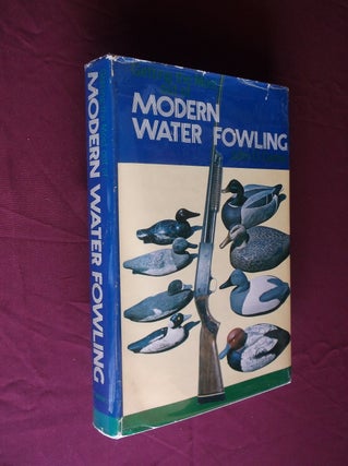 Item #31489 Getting the Most Out of Modern Waterfowling. John O. Cartier