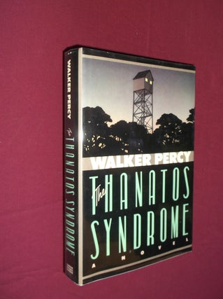 Item #31510 The Thanatos Syndrome. Walker Percy
