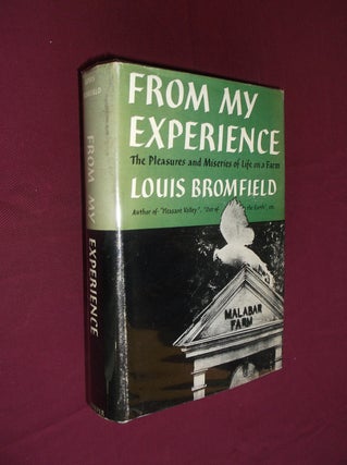 Item #31514 From My Experience: The Pleasures and Miseries of Life on a Farm. Louis Bromfield