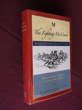 Item #31519 The Fighting McCooks: America's Famous Fighting Family. Charles Whalen, Barbara Whalen