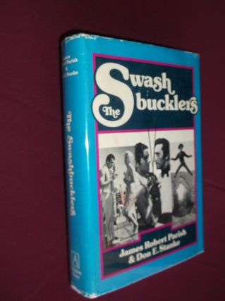 Item #31522 The Swashbucklers. James Robert Parish, Don E. Stanke
