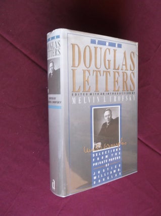 Item #31537 The Douiglas Letters. William O. Douglas, Melvin I. Urofsky