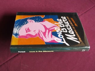 Item #31547 Love is the Measure: A Biography of Dorothy Day. Jim Forest