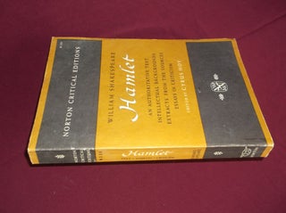Item #31562 Hamlet: An Authoritative Text ; Intellectual Backgrounds; Extracts from the Sources;...
