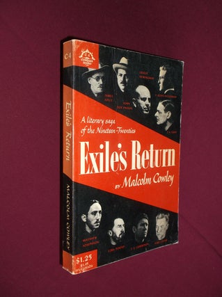 Item #31570 Exile's Return: A Literary Saga of the 1920's. Malcolm Cowley