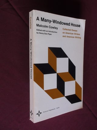 Item #31576 A Many-Windowed House: Collected Essays on American Writers and American Writing....