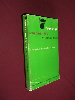 Item #31580 7 Types of Ambiguity: A Study of its Effects in English Verse. William Empson