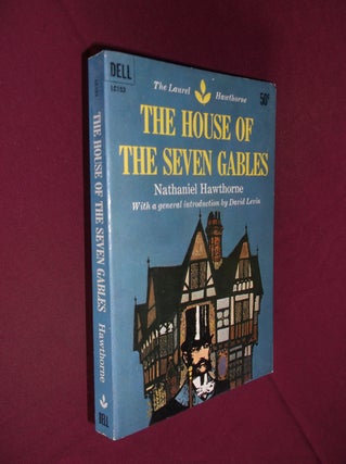 Item #31585 The House of Seven Gables. Nathaniel Hawthorne
