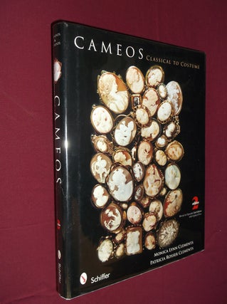 Item #31603 Cameos: Classical to Costume (Revised & Expanded 2nd Edition). Monica Lynn Clements,...