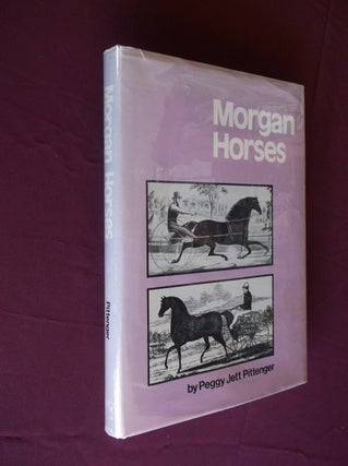 Item #31621 Morgan Horses. Peggy Jett Pittenger