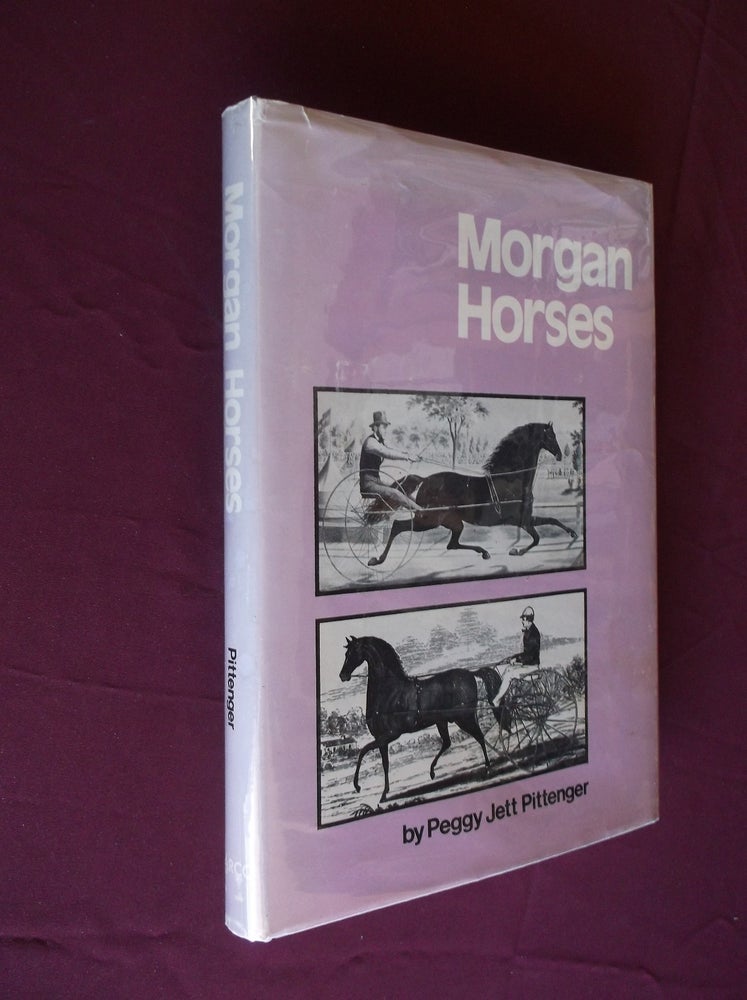 Item #31621 Morgan Horses. Peggy Jett Pittenger.