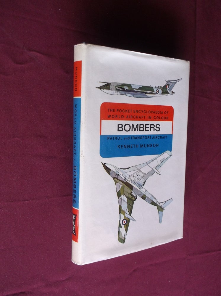 Item #31637 Bombers: Patrol and Transport Aircraft (The Pocket Encyclopaedia of World Aircraft in Colour. Kenneth Munson.