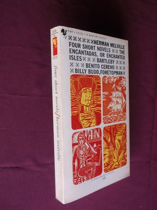 Item #31662 Four Short Novels: The Encantadas, Or Enchnted Isles - Bartleby - Benito Cereno -...