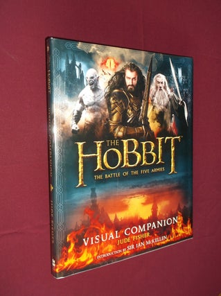 Item #31669 The Hobbit: The Battle of the Five Armies Visual Companion. Jude Fisher
