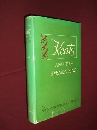 Item #31689 Keats and the Daemon King. Werner William Beyer
