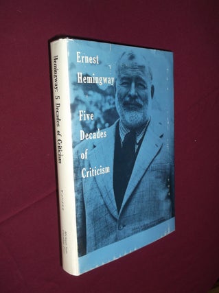 Item #31693 Ernest Hemingway: Five Decades of Criticism. Linda Welshimer Wagner
