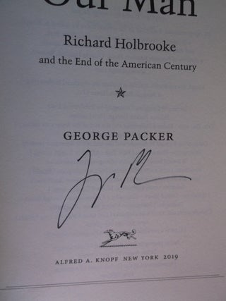 Our Man: Richard Holbrooke and the End of the American Century.
