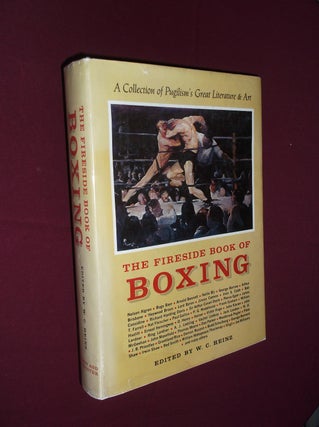Item #31816 The Fireside Book of Boxing. W. C. Heinz