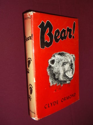 Item #31889 Bear! Clyde Ormond