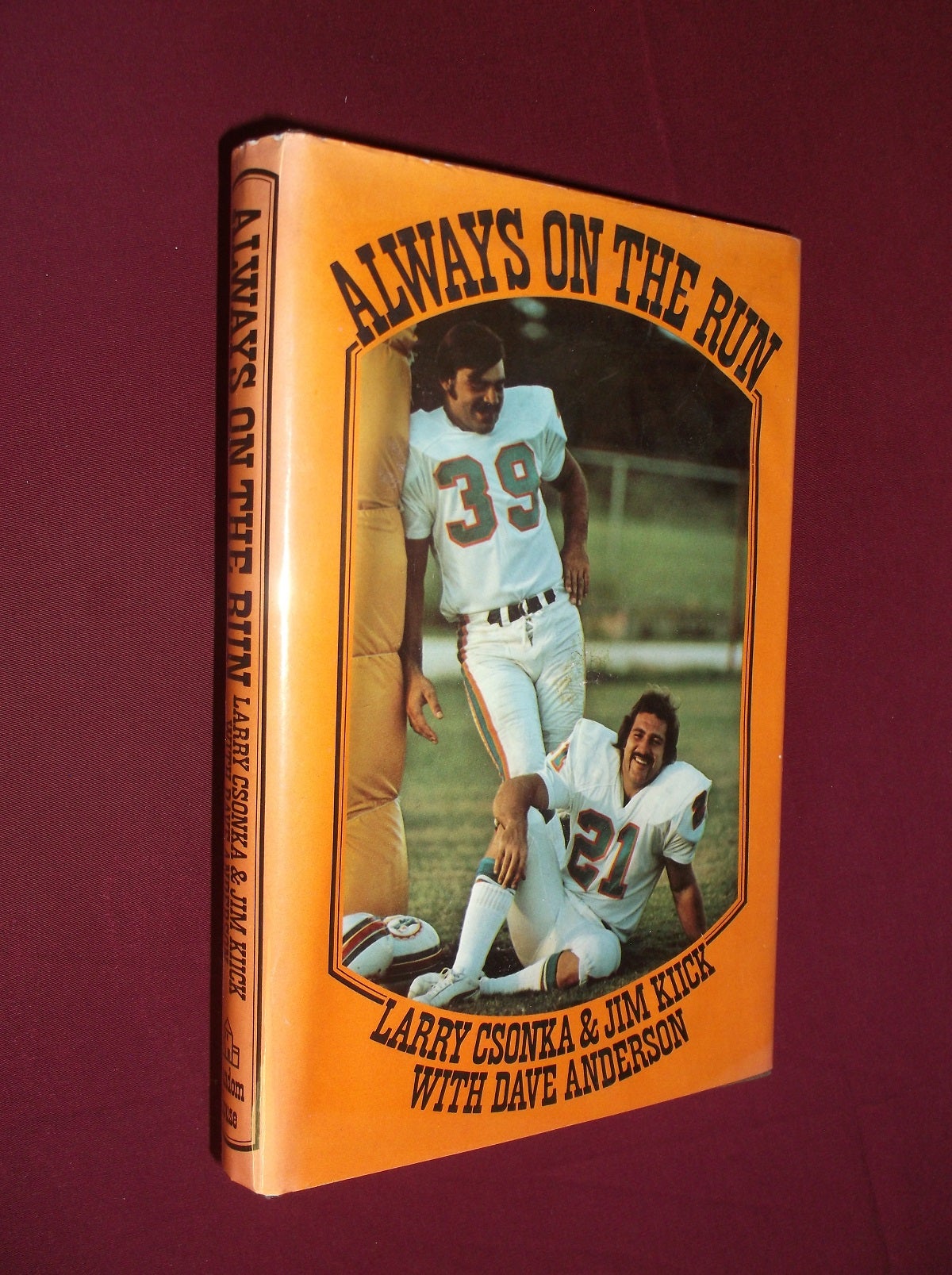 Always on the Run, Larry Csonka, Jim Kiick, Dave Anderson