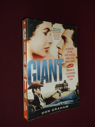 Item #31919 Giant: Elizabeth Taylor, Rock Hudson, James Dean, Edna Ferber, and the Making of a...