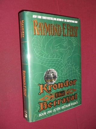 Item #31924 Krondor the Betrayal (Book One of the Riftwar Legacy). Raymond E. Feist