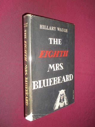 Item #31966 The Eighth Mrs. Bluebeard. Hillary Waugh