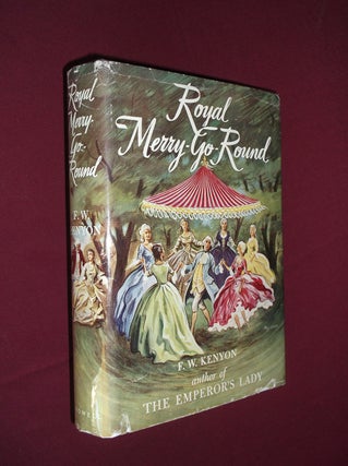 Item #31993 The Royal Merry-Go-Round. F. W. Kenyon