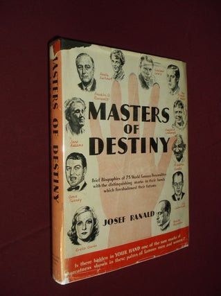 Item #31994 Masters of Destiny: The Hands and Careers of Seventy-Five Famous Men and Women. Josef...