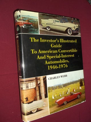 Item #32046 The Investor's Illustrated Guide To American Convertible and Special-Interest...