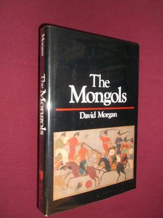 Item #32048 The Mongols. David Morgan