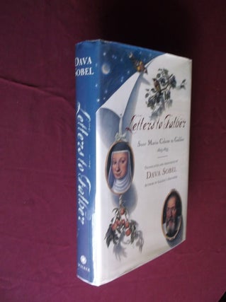Item #32165 Letters to Father: Suor Maria Celeste to Galileo 1623-1633. Dava Sobel