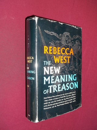 Item #32175 The New Meaning of Treason. Rebecca West