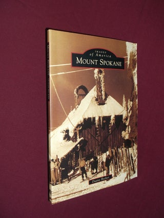Item #32192 Mount Spokane (Images of America). Duane Becker