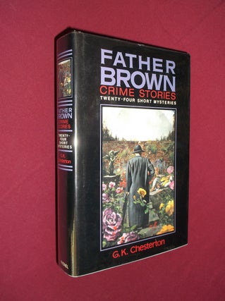 Item #32204 Father Brown Crime Stories: Twenty-Four Short Mysteries. G. K. Chesterton