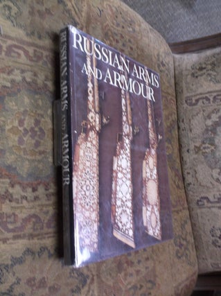 Item #32224 Russian Arms and Armour. Yuri Miller, Holly Smith