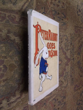 Item #32233 Peter Rabbit Goes to School. Louise A. Field