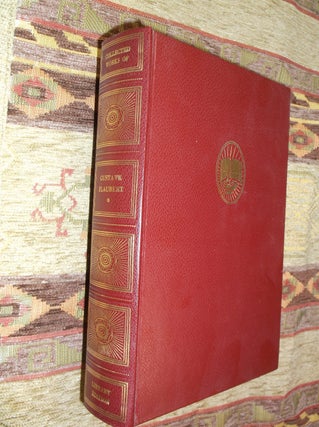 Item #32279 Collected Works of Gustave Flaubert: Two Complete, Unabridged Novels: Madame Bovary,...