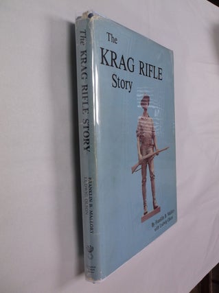 Item #32330 The Krag Rifle Story. Franklin B. Mallory, Ludwig Olson