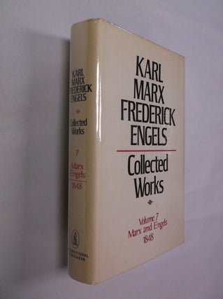 Item #32339 Karl Marx-Frederick Engels Collected Works: Volume 7 Marx and Engels (1848). Karl...