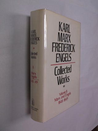 Item #32341 Karl Marx-Frederick Engels Collected Works: Volume 8 Marx and Engels (1848-49). Karl...
