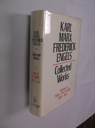 Item #32342 Karl Marx-Frederick Engels Collected Works: Volume 13 Marx and Engels (1854-55). Karl...