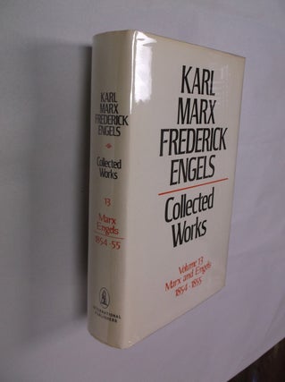 Item #32342 Karl Marx-Frederick Engels Collected Works: Volume 13 Marx and Engels (1854-55). Karl...