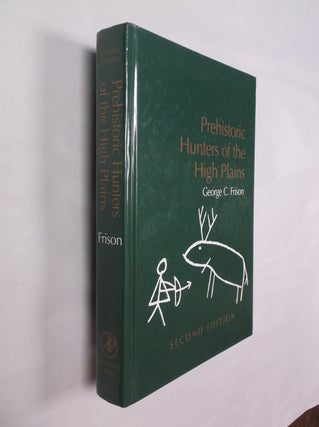 Item #32359 Prehistoric Hunters of the High Plains (Second Edition). George C. Frison