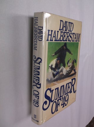 Item #32372 Summer of '49. David Halberstam