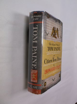 Item #32383 The Selected Work of Tom Paine and Citizen Tom Paine. Howard Fast