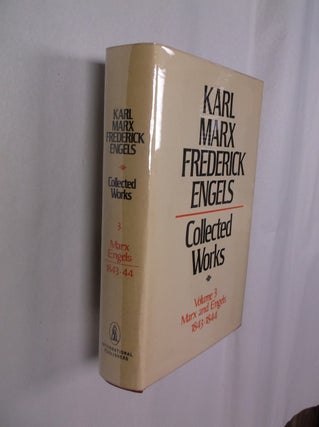 Item #32409 Karl Marx-Frederick Engels Collected Works: Volume 3 Marx and Engels (1843-44). Karl...